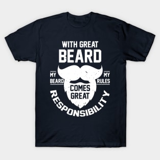 Great Beard | Great Responsibility T-Shirt